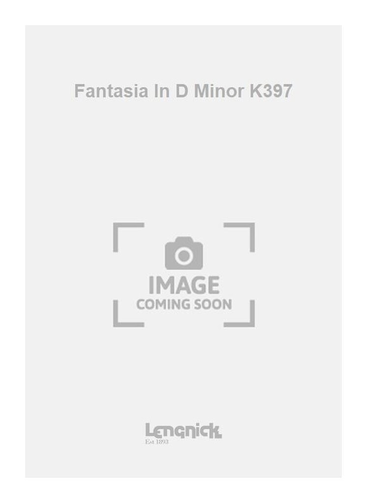 Fantasia in D minor K397